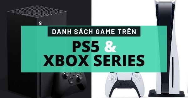 List game PS5 game Xbox Series hay phát hành 2020