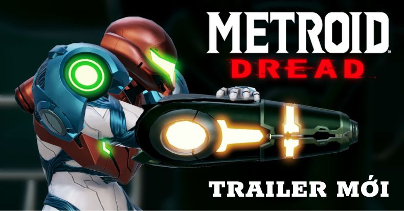 Metroid Dread nintendo switch trailer mới