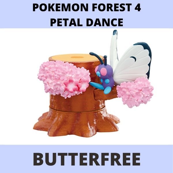 Mô hình Pokemon Forest 4 Petal Dance Re-ment Butterfree