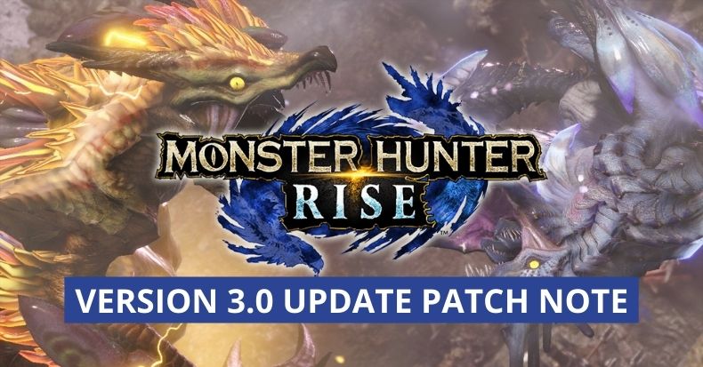 Monster Hunter Rise cập nhật phiên bản 3.0 mới Nintendo Switch