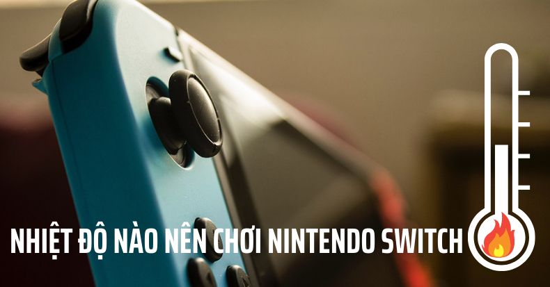 phòng tránh Nintendo Switch quá nhiệt