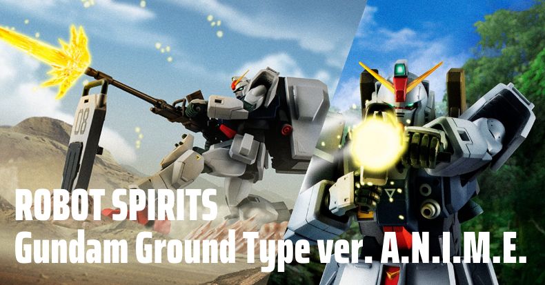 ROBOT SPIRITS Gundam Ground Type ver. A.N.I.M.E. mới công bố