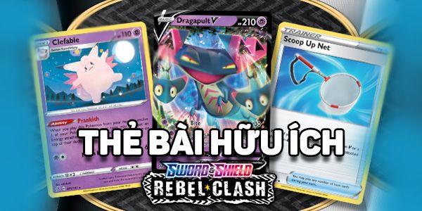 thẻ bài hữu ích của Pokemon TCG Sword & Shield - Rebel Clash