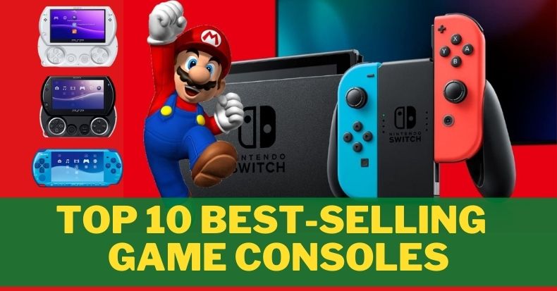 top 10 best-selling game consoles nintendo switch
