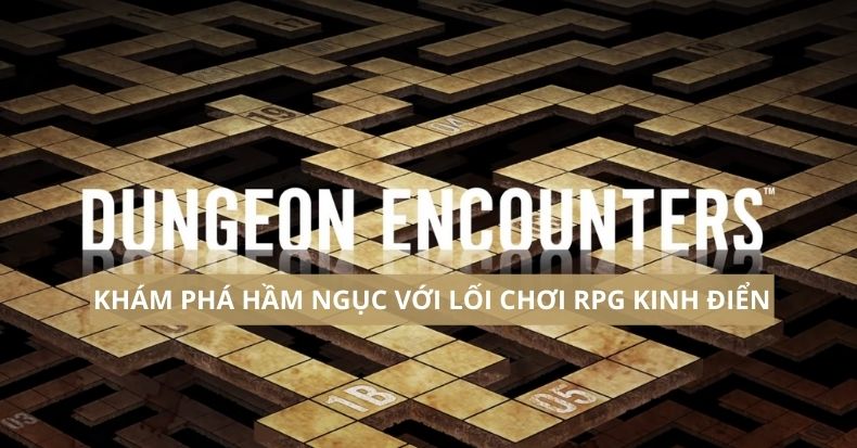 Dungeon Encounters Khám phá hầm ngục với lối chơi RPG kinh điển trên PS4 PC Switch