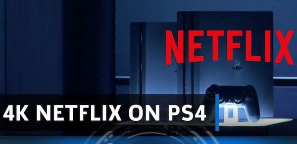 4K netflix on PS4 Pro
