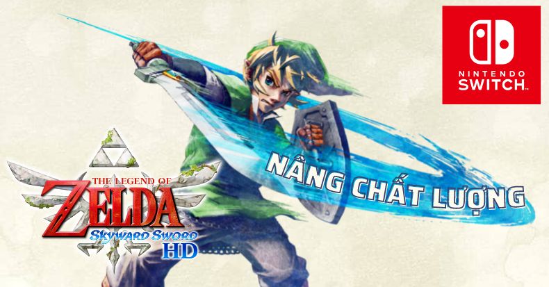 Zelda Skyward Sword HD cải tiến
