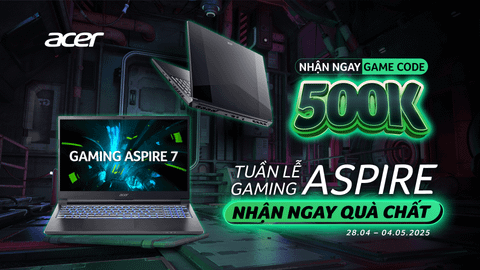MUA LAPTOP GAMING ASPIRE 5 & ASPIRE 7 NHẬN THẺ NẠP GAME 500.000 VNĐ