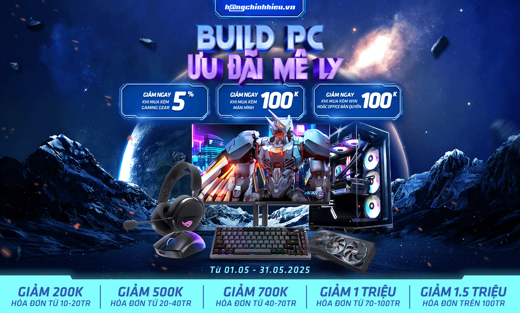 CTKM: BUILD PC - ƯU ĐÃI MÊ LY TẠI HÀNG CHÍNH HIỆU TỪ 01.05 - 31.05.2025