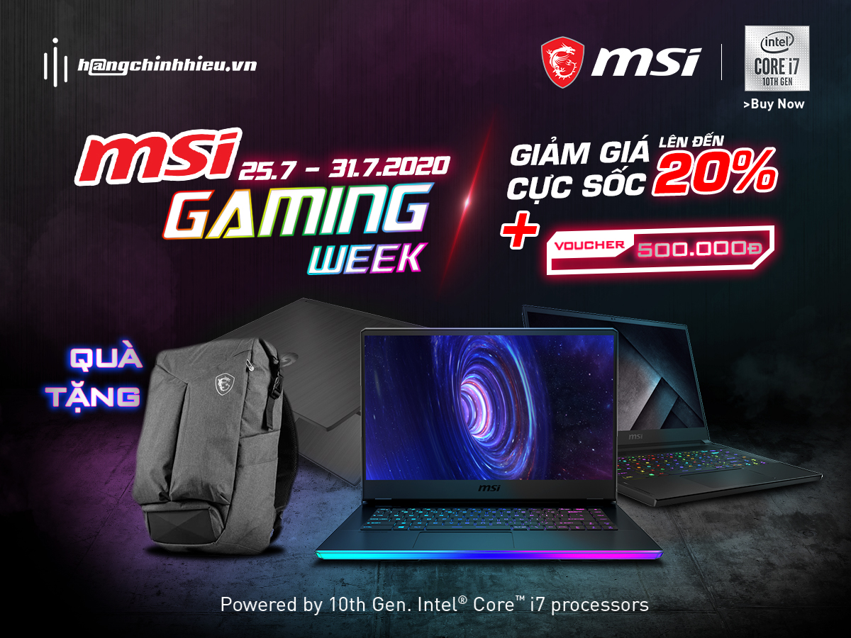 MSI GAMING WEEK - GIẢM GIÁ CỰC SHOCK NHẤT HÈ 2020