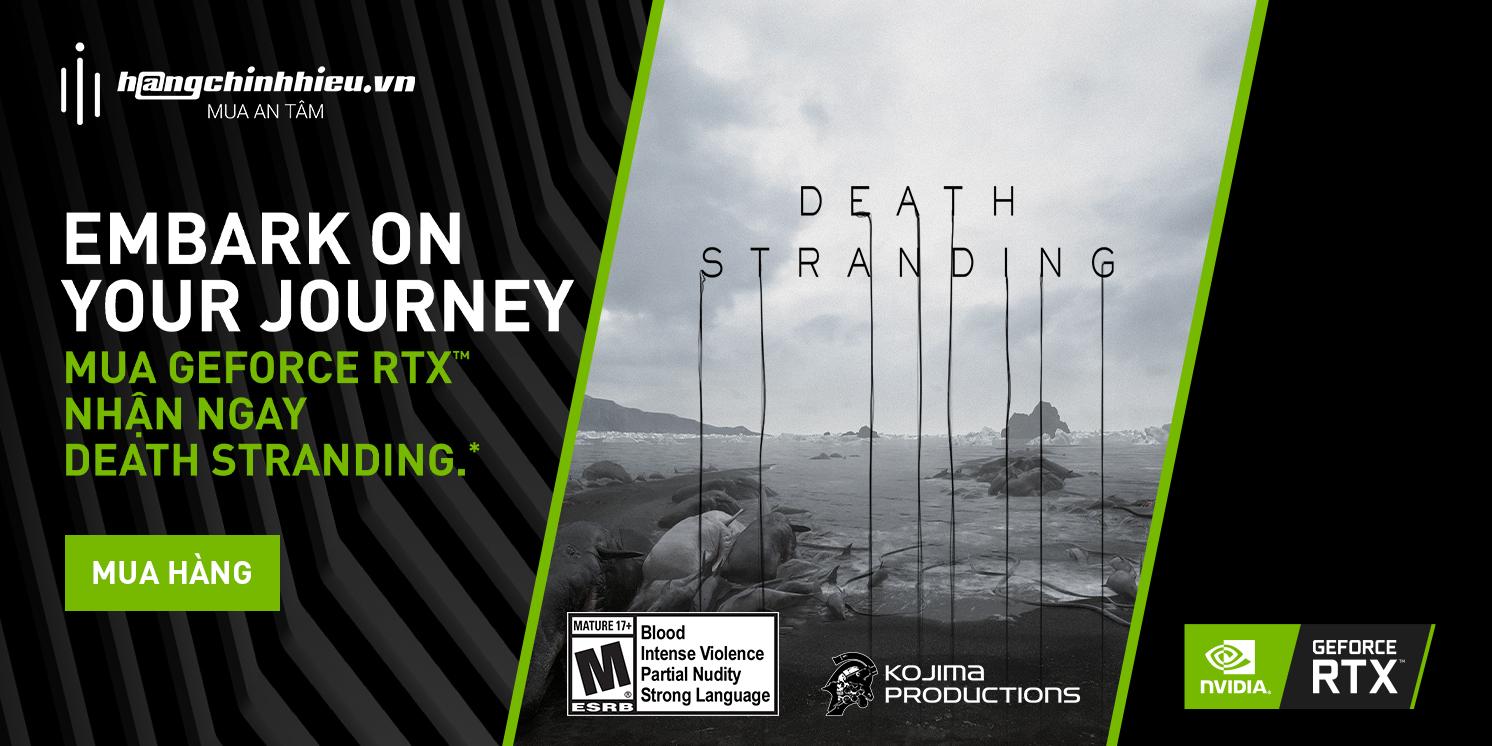 MUA GEFORCE RTX™ - NHẬN DEATH STRANDING.*