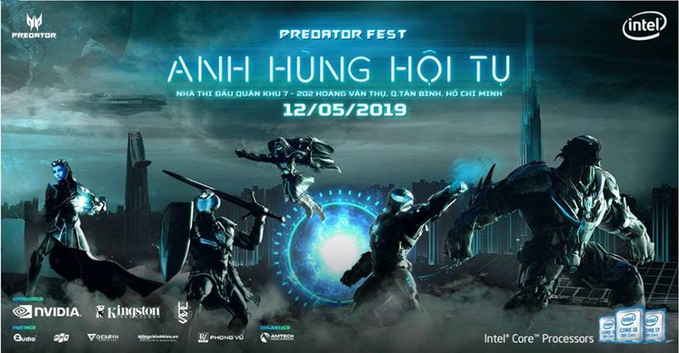 SỰ KIỆN: 'PREDATOR FEST 2019 - ANH HÙNG HỘI TỤ' DUY NHẤT NGÀY 12.5.2019