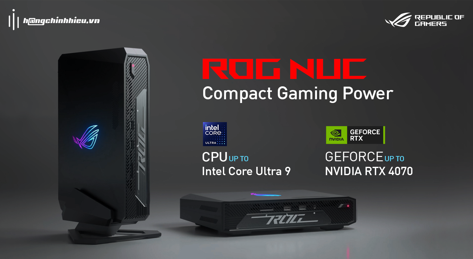 ROG NUC 2024 HIỆU NĂNG ĐỈNH - CHỦ CUỘC CHƠI !