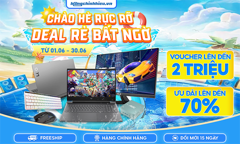 CTKM: CHÀO HÈ RỰC RỠ - DEAL RẺ BẤT NGỜ (TỪ 1/6 - 30/6/2025)