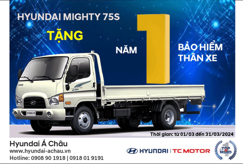 Hyundai Mighty 75S khuyến mãi gì trong tháng 3?