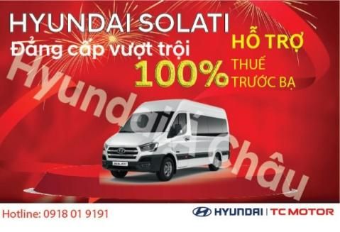 Hyundai Solati mới 100% - Đẳng cấp vượt trội