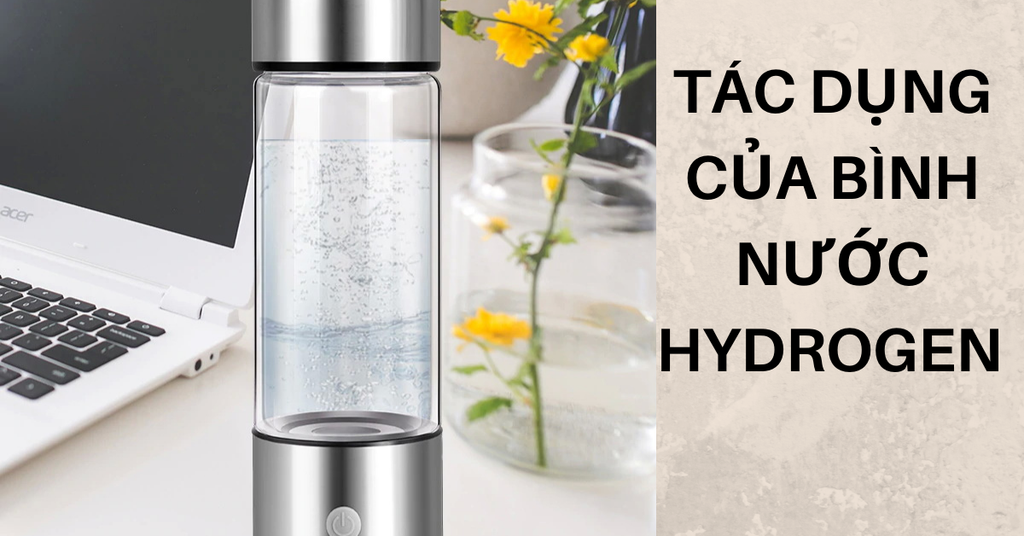 Tác dụng bình nước hydrogen có thực sự tốt như lời đồn?