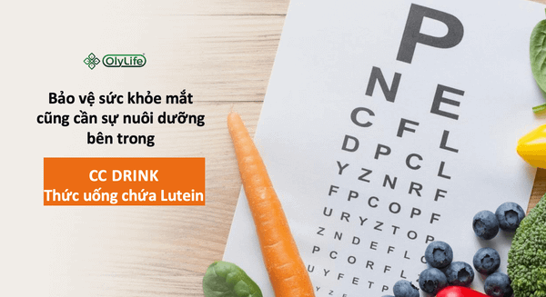 Công dụng nổi bật của thức uống chứa Lutein CC Drink Oly Life