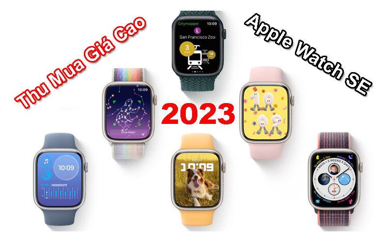 Thu mua Apple Watch SE 2023 cũ giá cao tại Viện Máy Tính