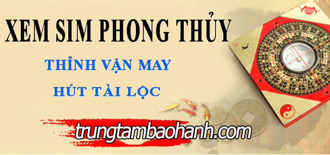 trungtambaohanh.com lua so dien thoai dep phong thuy