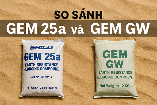 So sánh Gem 25a và Gem GW: Loại nào phù hợp đất cát?