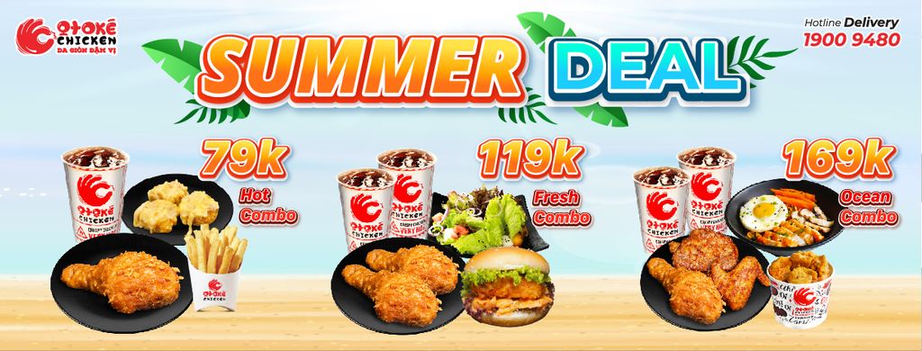 🌅 MÙA HÈ CỰC CHÁY CÙNG SUMMER DEAL NHÀ OTOKÉ CHICKEN