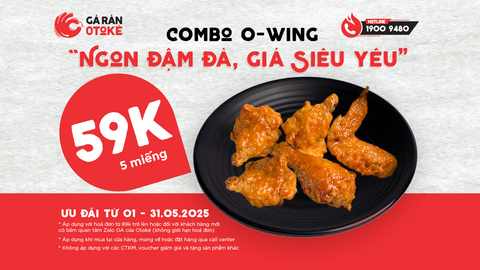 COMBO O-WING SIÊU HOT TIẾP TỤC GIA HẠN!