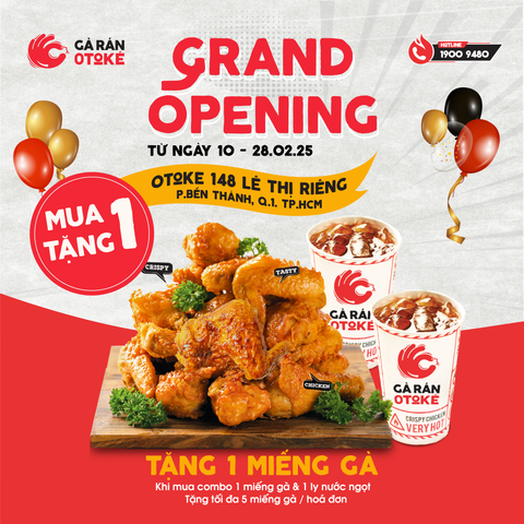 GRAND OPENING - MUA 1 TẶNG 1 SIÊU HẤP DẪN TẠI GÀ RÁN OTOKÉ!