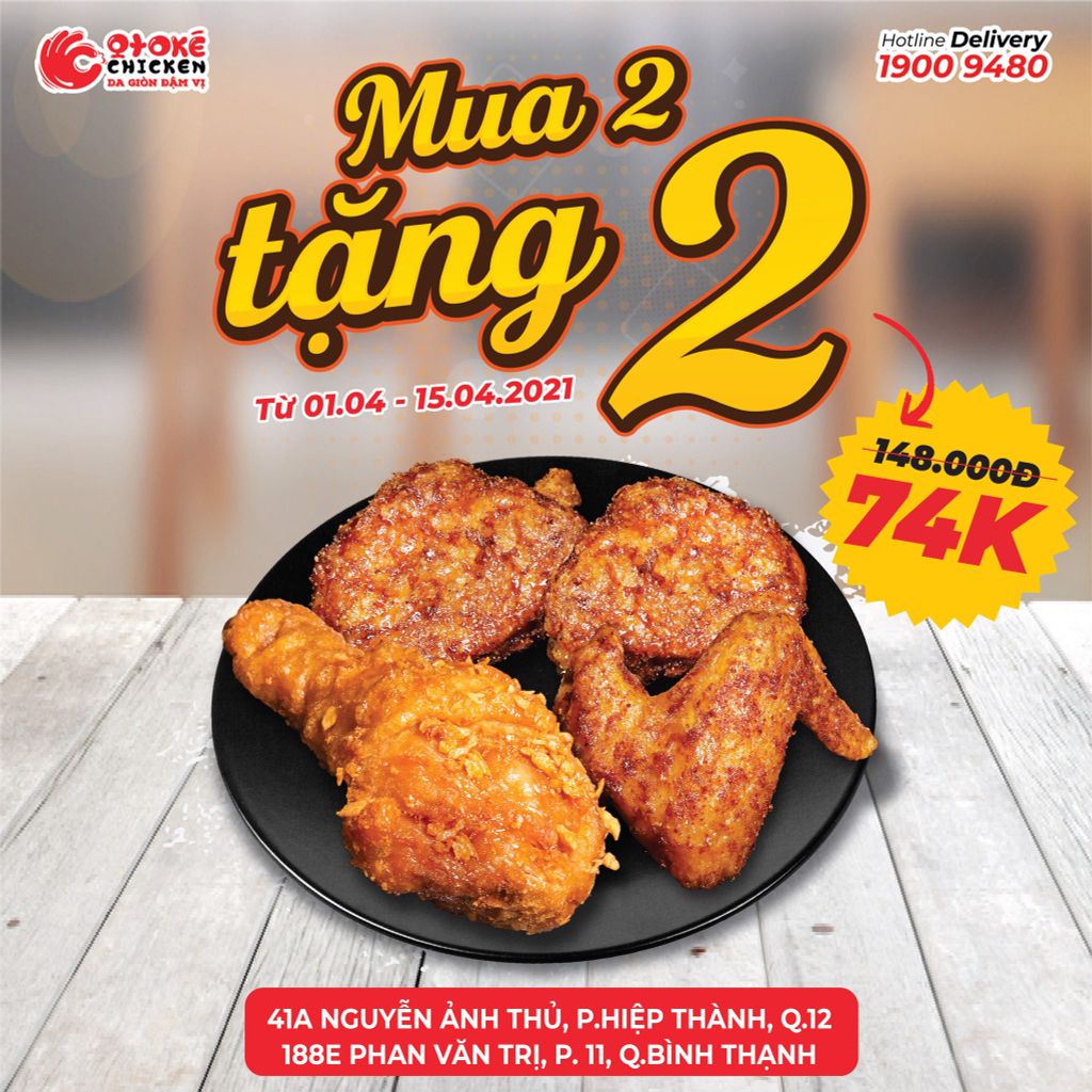 MUA 2 TẶNG 2 - 4 MIẾNG GÀ GIÁ CHỈ 74K 🍗