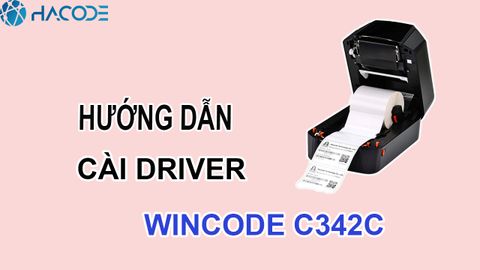 Hướng dẫn cài Driver máy in tem Wincode C342C