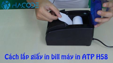 Hướng dẫn lắp giấy in bill cho máy in bill nhiệt ATP H58