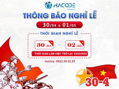 Thông báo lịch nghỉ lễ Giải phóng miền Nam 30/4 & Quốc tế lao động 1/5 năm 2022