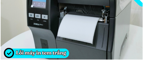 Máy in mã vạch không ra mực, in tem trắng – Nguyên nhân và cách khắc phục hiệu quả