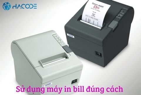 Làm thế nào để sử dụng máy in bill đúng cách?