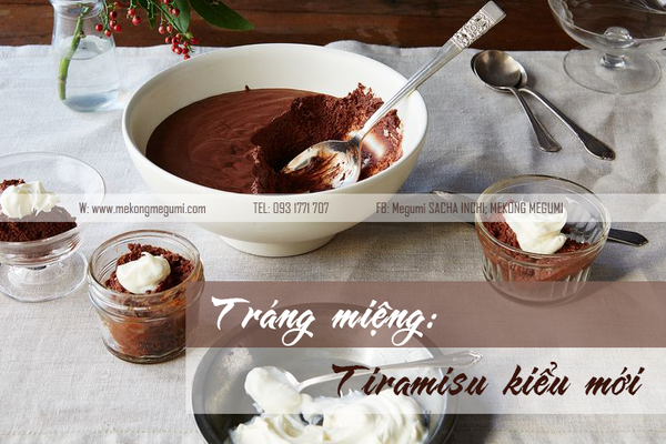 Tráng miệng với Tiramisu kiểu mới