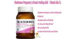 [ĐÁNH GIÁ] Blackmores bầu Pregnancy and Breastfeeding Gold có tốt không?