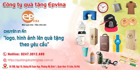 Epvina - xưởng in hình, in logo lên quà tặng theo yêu cầu hàng đầu Việt Nam