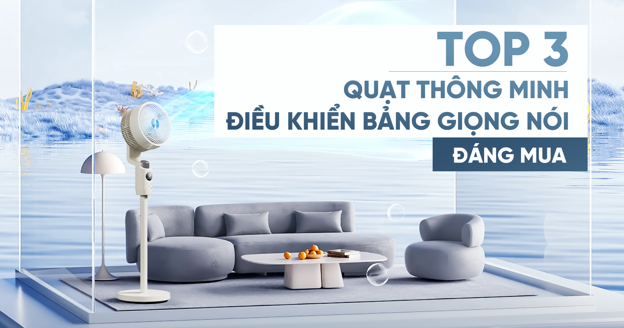 TOP 3 Quạt Điện Thông Minh Điều Khiển Bằng Giọng Nói Đáng Mua Nhất 2025