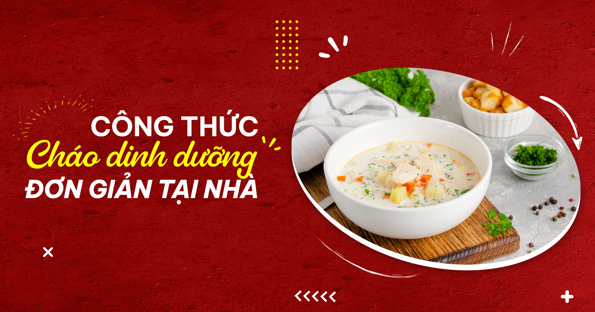 Công Thức Cháo Dinh Dưỡng Tự Làm Tại Nhà Cho Cả Gia Đình