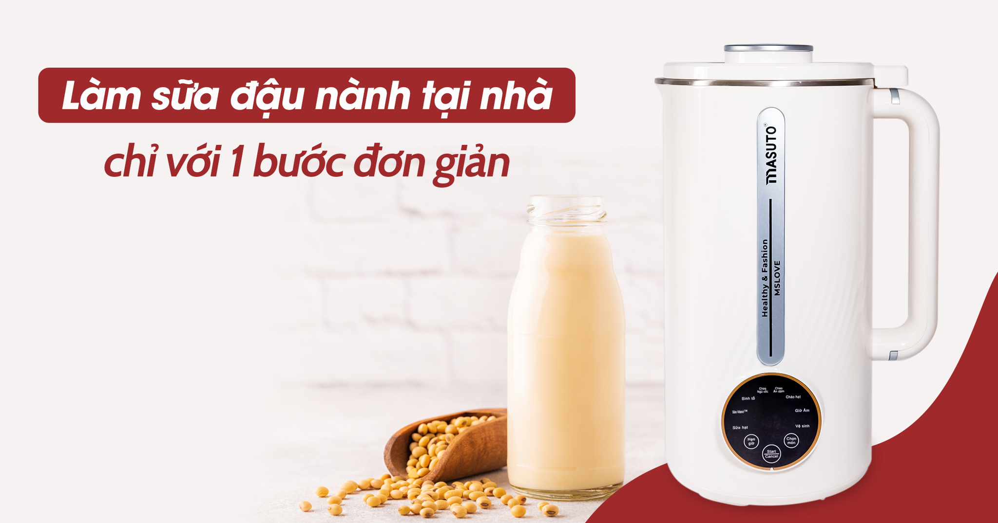 LÀM SỮA HẠT ĐẬU NÀNH TẠI NHÀ CHỈ VỚI 1 BƯỚC ĐƠN GIẢN