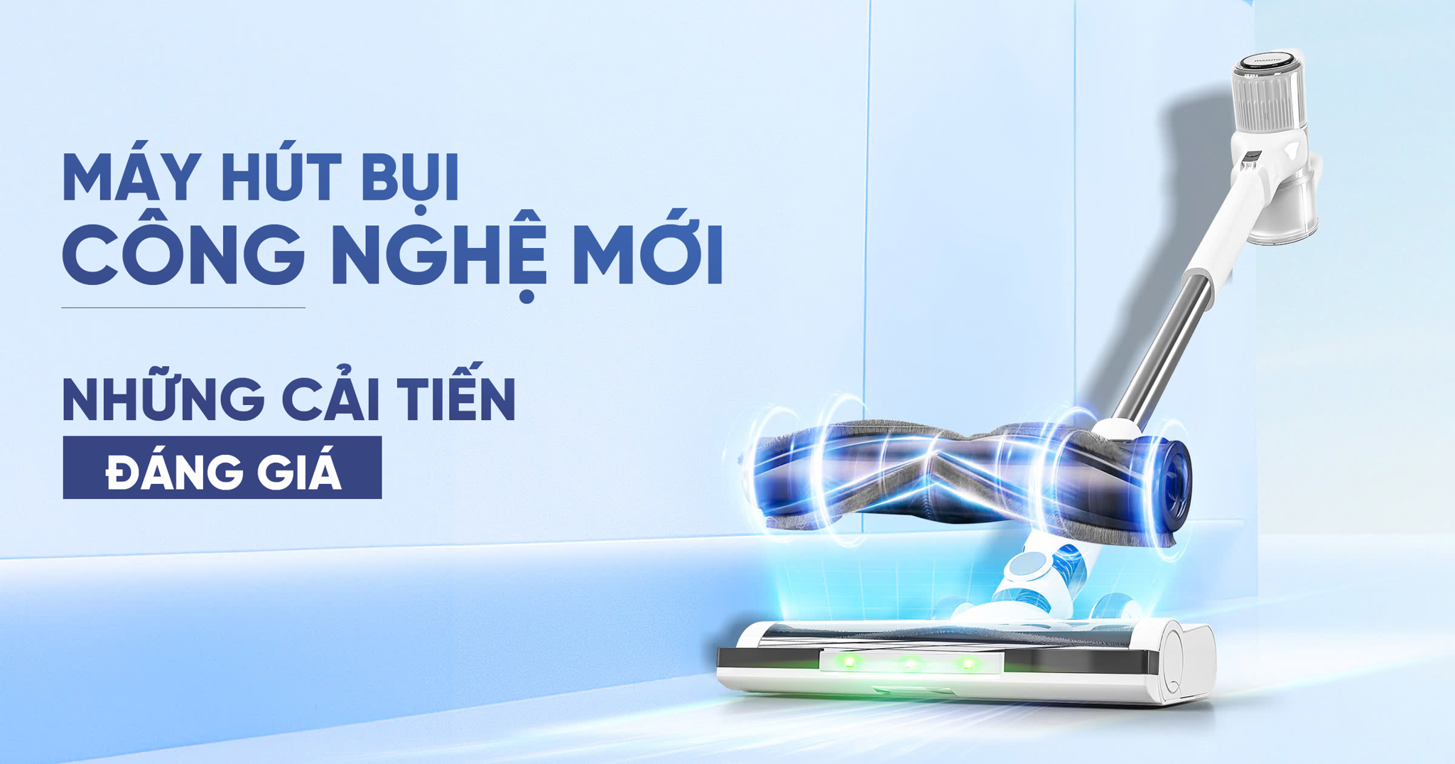 Máy Hút Bụi Công Nghệ Mới – Những Cải Tiến Đáng Giá Giúp Dọn Dẹp Hiệu Quả Hơn