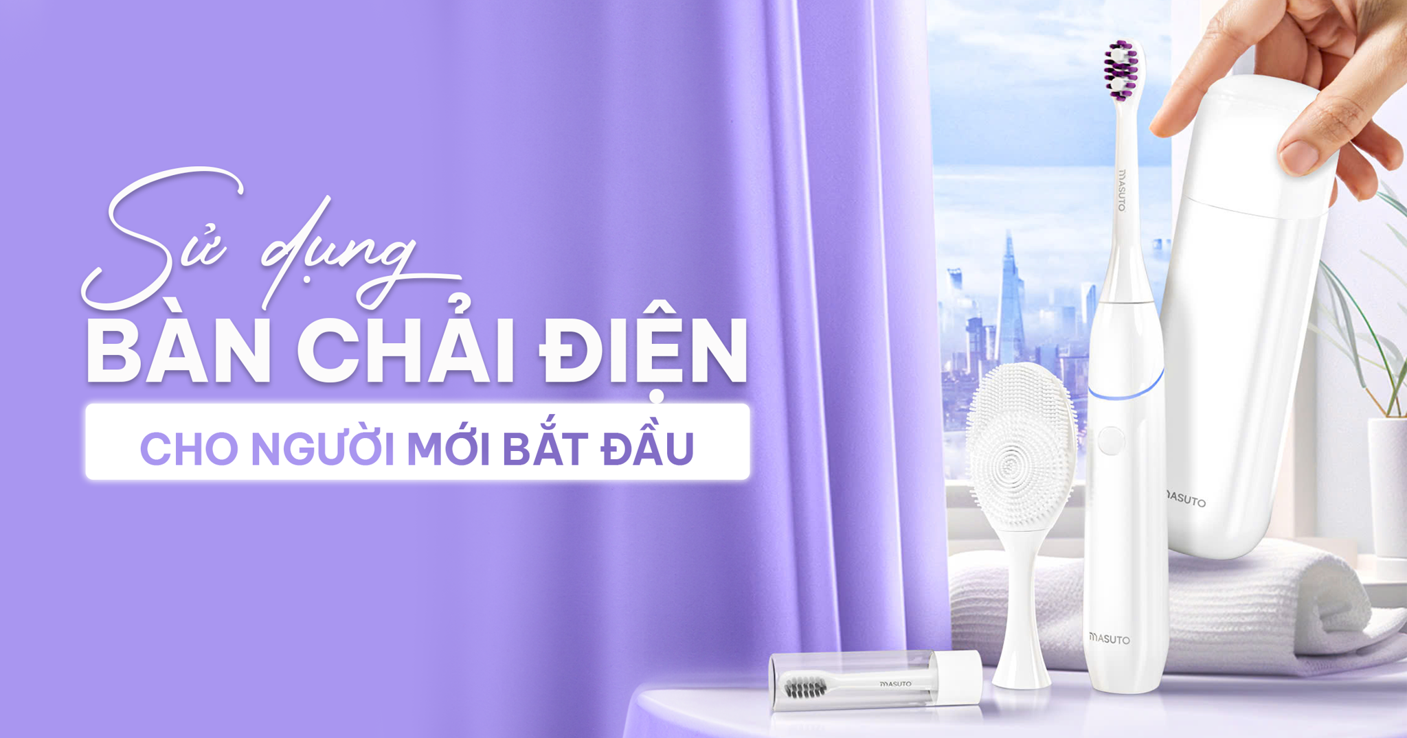 Hướng Dẫn Chi Tiết Cách Sử Dụng Bàn Chải Điện Cho Người Mới Bắt Đầu