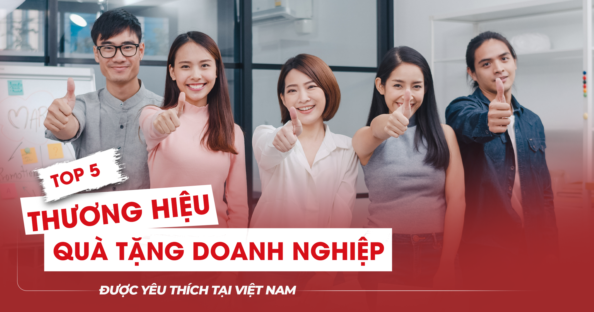 5 THƯƠNG HIỆU QUÀ TẶNG DOANH NGHIỆP ĐƯỢC YÊU THÍCH TẠI VIỆT NAM