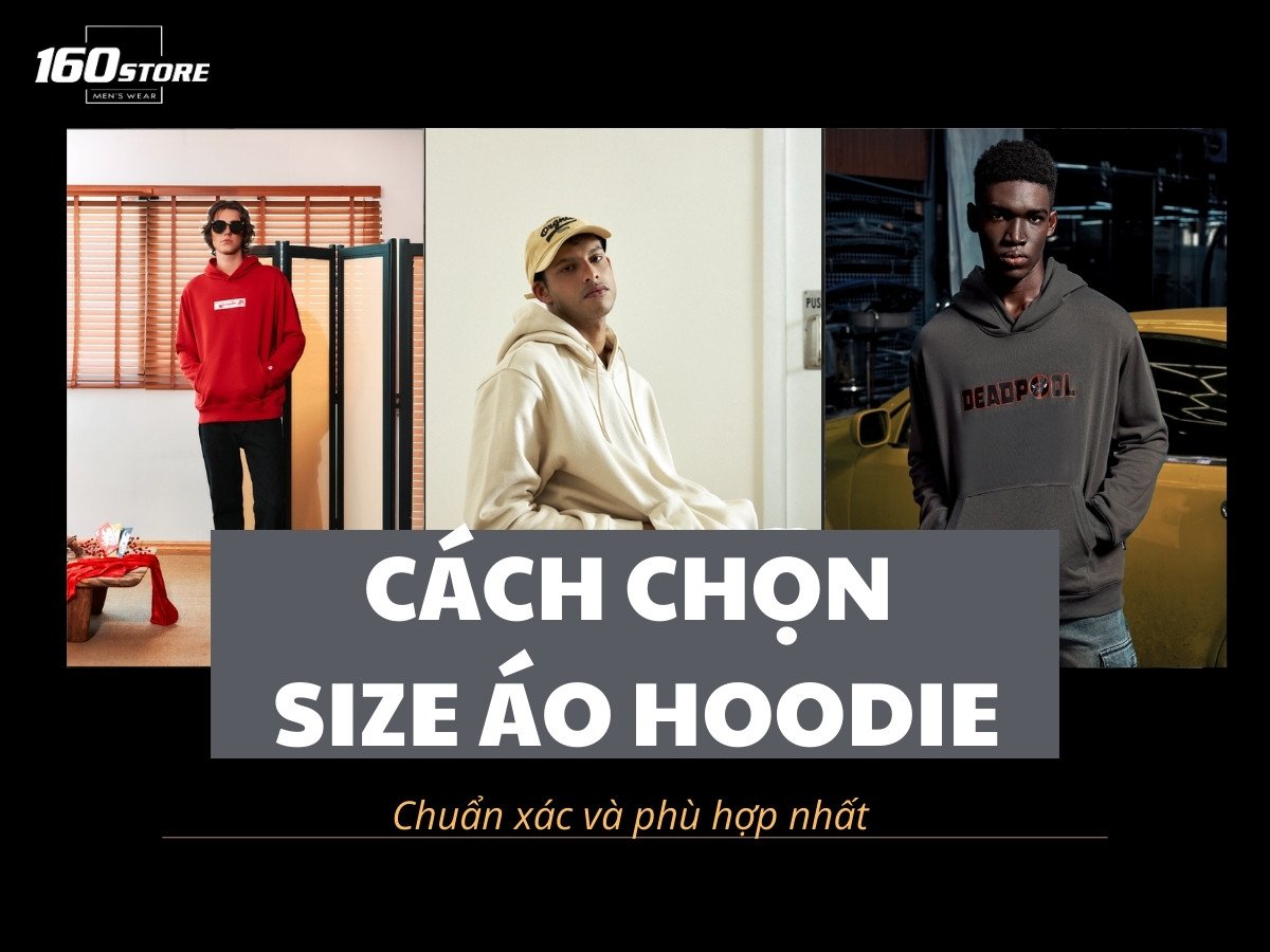 Hướng dẫn chọn size áo hoodie nam nữ chuẩn nhất