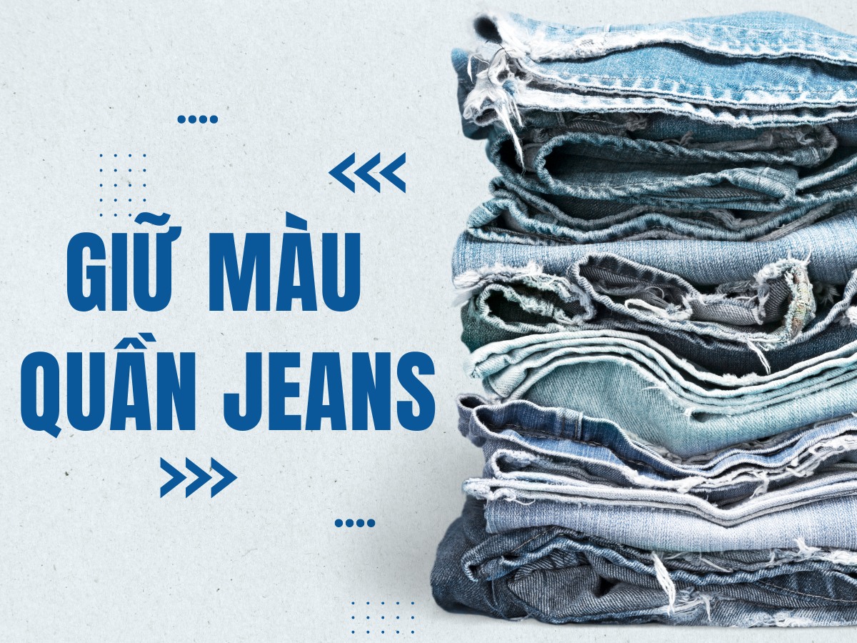 Cách giữ màu quần jeans không bị phai màu cực hay