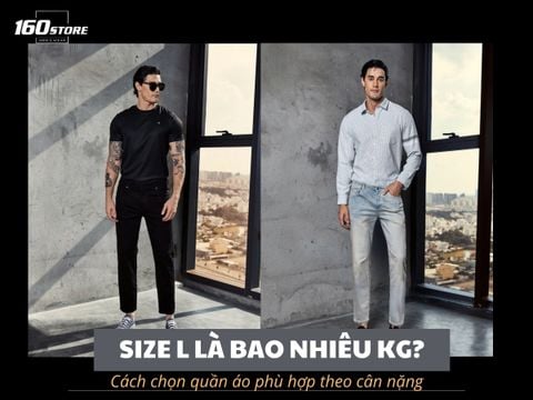 Size L là bao nhiêu kg? Cách chọn quần áo phù hợp theo cân nặng