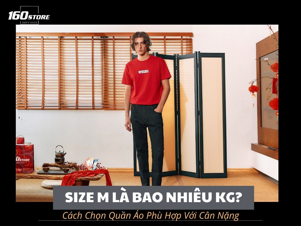 Size M Là Bao Nhiêu Kg? Cách Chọn Quần Áo Phù Hợp Với Cân Nặng