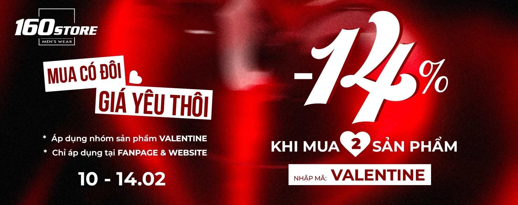VALENTINE - MUA TỪ 2 GIẢM 14%