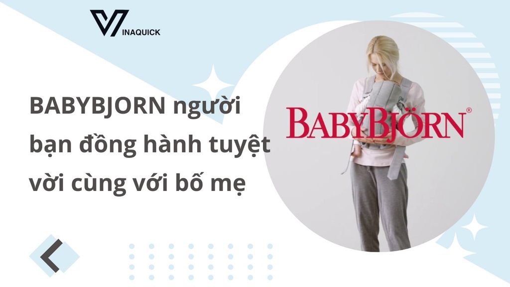 Babybjorn người bạn đồng hành tuyệt vời cùng với bố mẹ