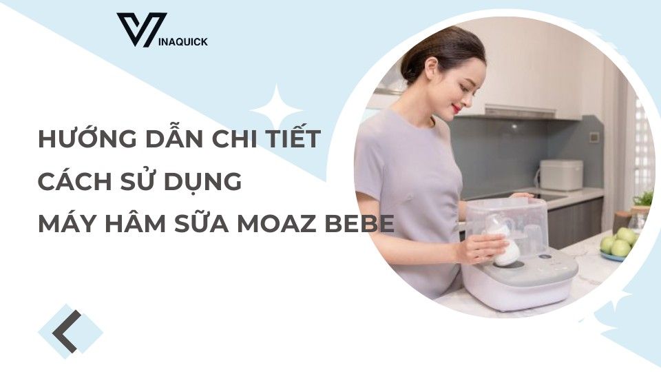 Hướng dẫn chi tiết cách sử dụng máy hâm sữa Moaz Bebe
